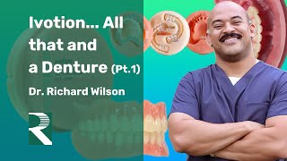 Ivotion All that and a Denture Webinar Pt1 [upl. by Ruhl]