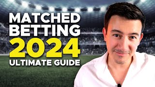 The Ultimate Guide To Matched Betting in 2024 [upl. by Flore]