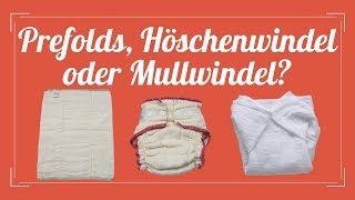 Prefolds oder Mullwindeln Bindewindeln vs Höschenwindeln [upl. by Darnell169]