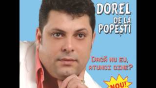 Dorel de la Popesti  Fata mea  Official Audio [upl. by Aryamoy]