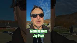 Morning from Jay Peak [upl. by Aubrette]