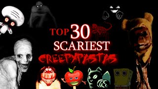 Top 30 Scariest Creepypastas HALLOWEEN SPECIAL [upl. by Ahcropal24]