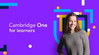 Welcome to Cambridge One – for learners [upl. by Avigdor451]