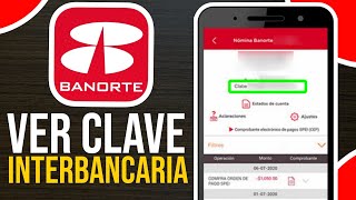 ✅Cómo VER Tu CLAVE INTERBANCARIA En Banorte Tutorial Paso a Paso🔴 [upl. by Nosdivad]