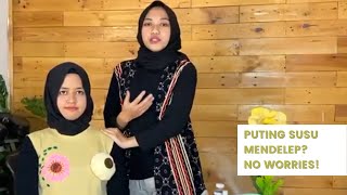 Puting Susu MENDELEP No Worries Tips Bidan Kita [upl. by Marisa]