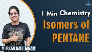 ⌚1 Minute Chemistry🧪  Draw Isomers of Pentane  Isomers of PENTANE  Class 10 [upl. by Tova]