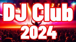 DJ CLUB 2024 🔥 Mashups amp EDM Remixes Of Popular Songs 🔥 DJ Remix amp Club Music Mix [upl. by Aelat]