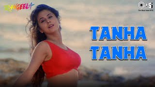 तन्हा तन्हा यहाँ पे जीना  Tanha Tanha  Asha Bhosle  Rangeela  1995  Evergreen 90s Hit Song [upl. by Anida]