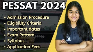 PESSAT 2024  Admission Procedure Eligibility  Important Dates  Exam Pattern  AdmissionIdeas [upl. by Otrebmuh14]