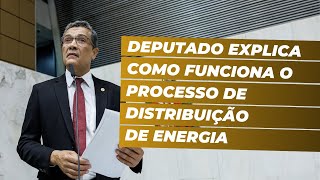 Deputado explica como funciona o processo de distribuição de energia [upl. by Nnaeirelav]