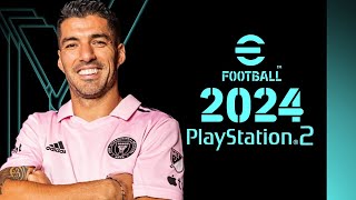 حصريا تحميل لعبه بيس 2024 بلايستايشن 2 بجرافيك عالي  PES 2024 efootball PS2 ISO [upl. by Ytiak]