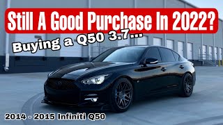 2015 Infiniti Q50 WORTH Buying in 2022 [upl. by Ettegirb359]