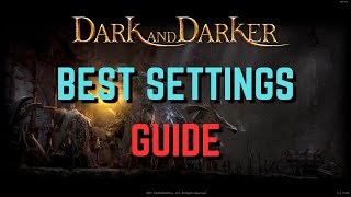 Best Settings Guide  Dark and Darker Early Access Launch [upl. by Adiel]