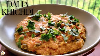 Daliya Recipe  vegetable dalia khichdi recipe  How to make vegetable wheat Dalia recipe [upl. by Esialb]