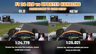 OLD vs UPDATED HANDLING SIDE BY SIDE COMPARISON  F1 24 Silverstone TT same setup [upl. by Aljan849]