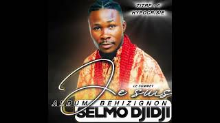 SELMO DJIDJI TITRE  6   HYPOCRISIE  ALBUM BEHIZIGNON [upl. by Weinman640]