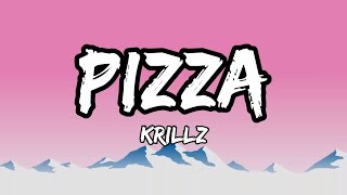 KRILLZ  PIZZA LYRIC VIDEO She thinks I need her She dont know I got options [upl. by Omissam285]