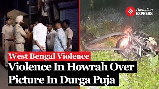 Violence erupts in Bengal’s Howrah over a picture during Durga Puja celebrations [upl. by Rap]