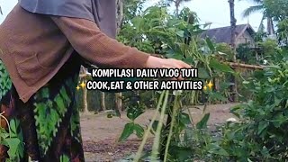 KOMPILASI DAILY VLOG TUTI  COOKEAT amp OTHER ACTIVITIES  LIFE IN THE VILLAGE🏡🍃✨️ [upl. by Layor]