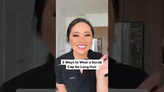 2 Ways to Wear a Scrub Cap for Long Hair [upl. by Walt]