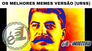 OS MELHORES MEMES VERSÃO UNIÃO SOVIÉTICA 1 Memes éLMysterioMEMES [upl. by Enetsirk]