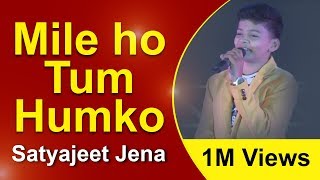 Mile Ho Tum Hum Ko Bade Naseebon Se  Live Cover FT Satyajeet Jena [upl. by Anivle]