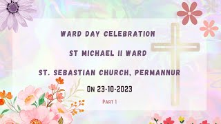 Ward day celebrationSt Michael II WardSt Sebastian church Permannur PART 1 [upl. by Cence126]