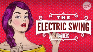 Big Electro Swing Mix  Best of The Best Swing Music [upl. by Onitselec]