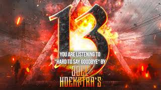 Joel Hoekstras 13  quotHard To Say Goodbyequot  Official Audio [upl. by Yetac]