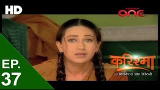 करिश्मा  Karishma The Miracles of Destiny  Episode 37  SaharaOneEntertainment [upl. by Hershell]