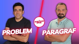 PROBLEM quotSİZquot PARAGRAF  10 [upl. by Airdnazxela]