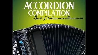 Accordion compilation vol 1  Best of italian accordion music [upl. by Bonnette]