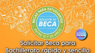 BECA PARA BACHILLERATO Postulación rápida y sencilla [upl. by Lashoh336]