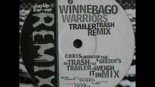 Winnebago warriorsTrailer trash C Liberator amp Geezer´s trash the trailer  weigh it in mix [upl. by Nannie851]