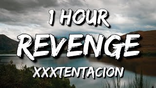 XXXTENTACION  Revenge Lyrics 🎵1 Hour  Ive dug two graves for us my dear [upl. by Uela]