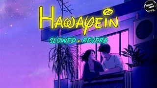 Hawayein  Slowed  Reverb ৷ hawayein slowed reverb ৷hawayein slowed reverb lofi [upl. by Radburn]