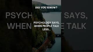 Psychology Says When People Talk Less… 🤫 [upl. by Notliw234]