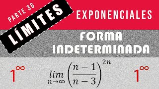 🔵Resolución de LÍMITES EXPONENCIALES con Indeterminación 1 al infinito aplicando límites notables [upl. by Irfan]