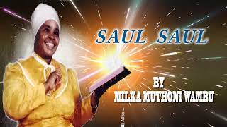 SAUL BY MILKA MUTHONI WAMBU [upl. by Nnylatsirk]