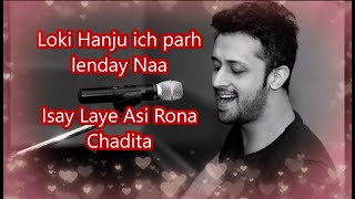 Atif Aslam Rona Chadita Mahi Mahi Dil Mera Kehnda Rehnda Ae [upl. by Eecyal61]