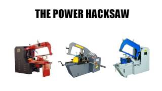 Power Hacksaws [upl. by Nojram]