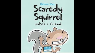 Scaredy Squirrel Makes a Friend [upl. by Jacquenetta313]