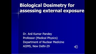 Biological Dosimetry for assessing external exposure [upl. by Netnilc399]