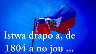 lhistoire du drapeau Haitien en créole de 1804 à nos jours [upl. by Yasmin293]