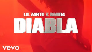 DIABLA  Lil Zarth ✘ Raw14 Video Oficial [upl. by Yeclek]