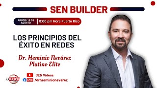 🔥 SEN Builder quotLos Principios del Éxito en Redes” 🔥 [upl. by Rugg]