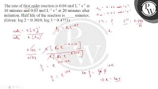 The rate of first order reaction is 004 mol L 1 s 1 at 10 minutes and 003 mol Lampnd [upl. by Atsylak706]