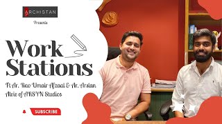 WORK STATIONS  Episode 10  Featuring Ar Rao Umair Afzaal amp Ar Arslan Alvie  ARSYN Studios [upl. by Aned88]