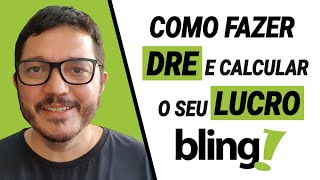 COMO FAZER GESTÃO FINANCEIRA NO BLING DRE CALCULAR MARGEM DE LUCRO MARKETPLACES [upl. by Gnehp]