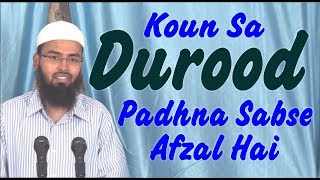 Koun Sa Durood Padhna Sabse Afzal Hai By AdvFaizSyedOfficial [upl. by Annehcu]